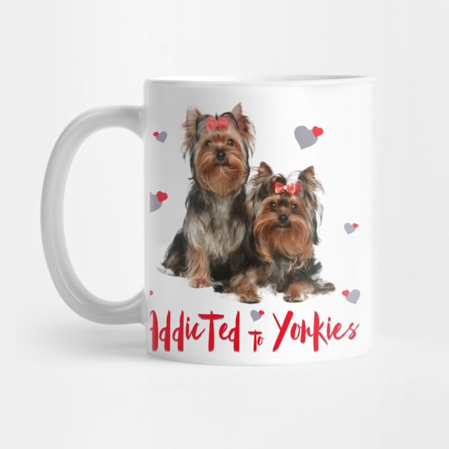 Addicted to Yorkies! Especially for Yorkshire Terrier Dog Lovers! by rs-designs